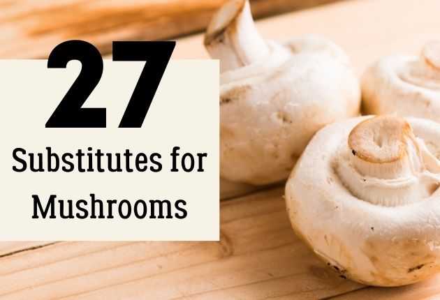 Substitute for mushrooms