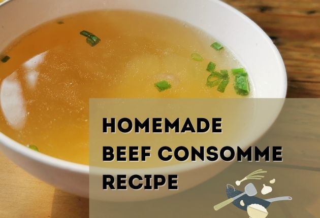 Homemade Beef Consomme Recipe