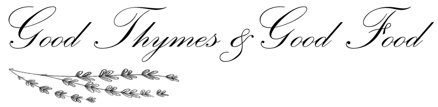 Good Thymes and Good Food